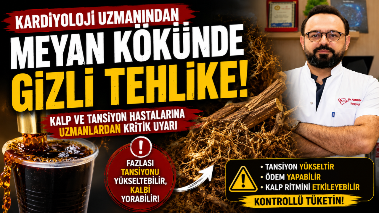 Kardiyoloji Uzmanından Meyan Kökü Şerbeti Uyarısı