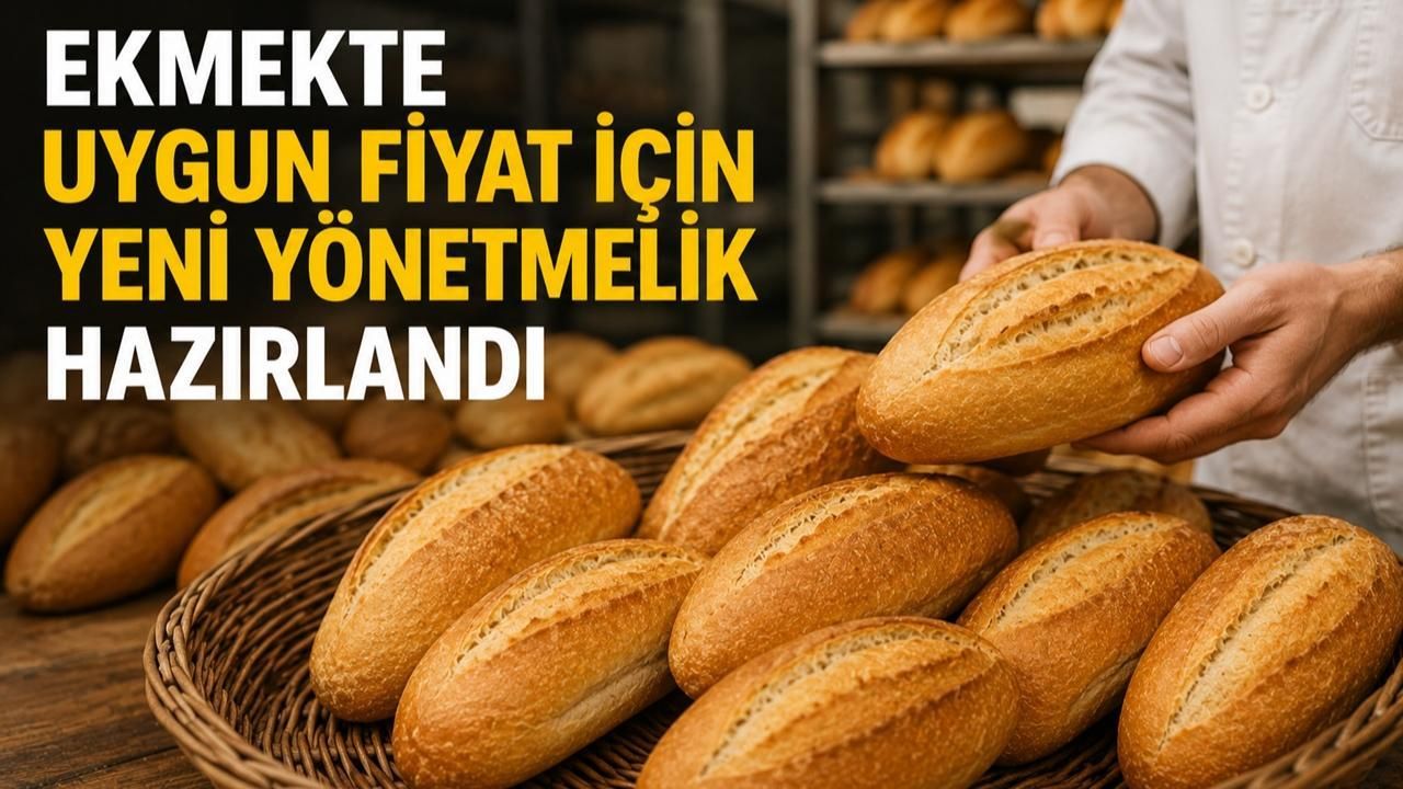 Ekmekte Uygun Fiyat İçin Yeni Yönetmelik Hazırlandı